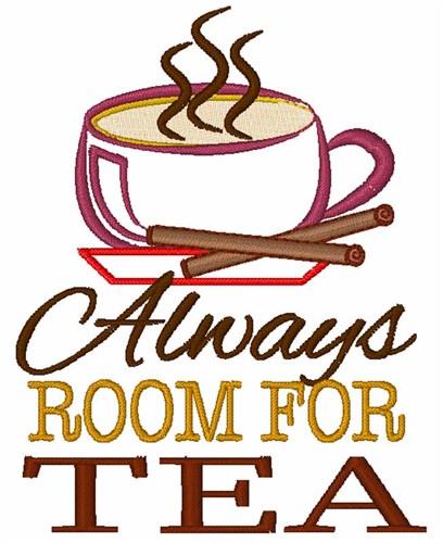 Always Room For Tea Machine Embroidery Design