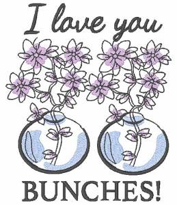 Picture of I Love You Bunches Machine Embroidery Design