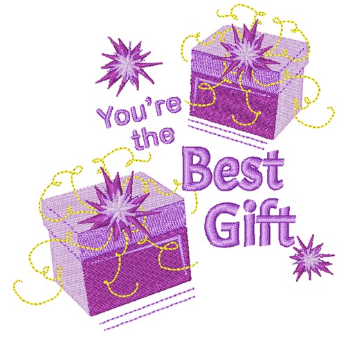 Youre The Best Gift Machine Embroidery Design