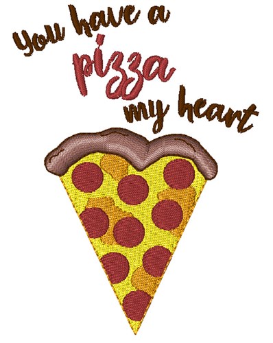 A Pizza My Heart Machine Embroidery Design