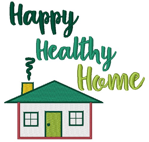 Happy Healthy Home Machine Embroidery Design