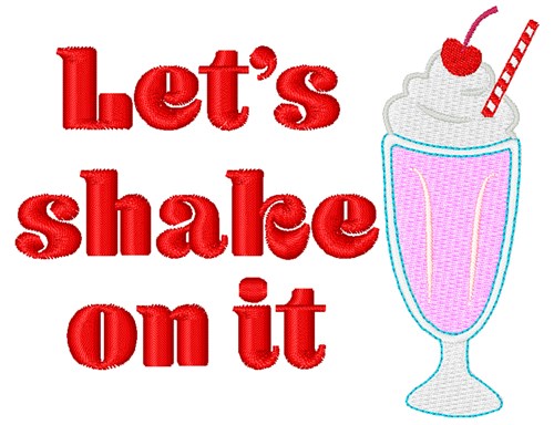 Lets Shake On It Machine Embroidery Design