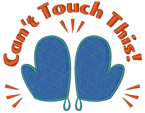 Cant Touch This! Machine Embroidery Design