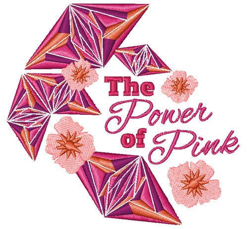 The Power Of Pink Machine Embroidery Design
