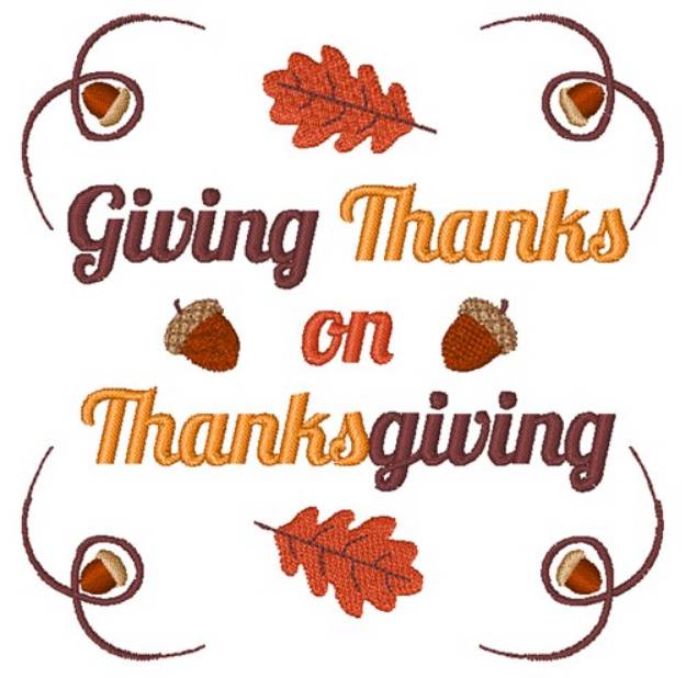Picture of Give Thanks On Thanksgiving Machine Embroidery Design