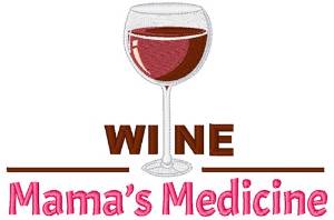 Picture of Wine, Mamas Medicine Machine Embroidery Design