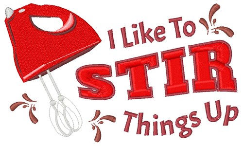 Stir Things Up Machine Embroidery Design