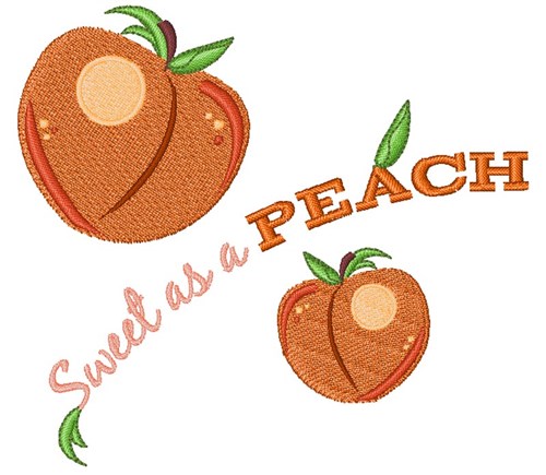 Sweet As A Peach Machine Embroidery Design