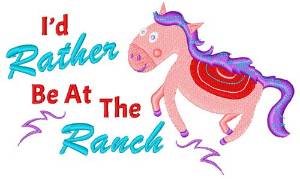 Picture of Rather Be At The Ranch Machine Embroidery Design