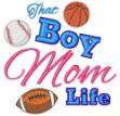 Picture of That Boy Mom Life Machine Embroidery Design