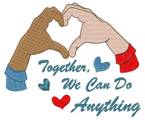 We Can Do Anything Machine Embroidery Design