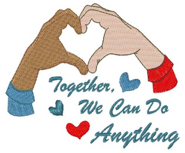 Picture of We Can Do Anything Machine Embroidery Design