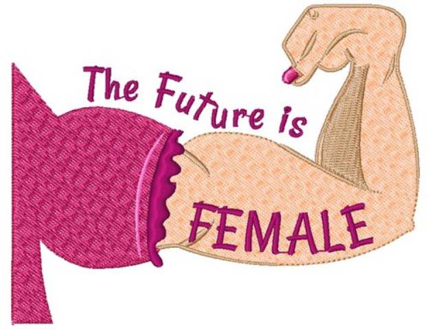 Picture of The Future Is Female Machine Embroidery Design