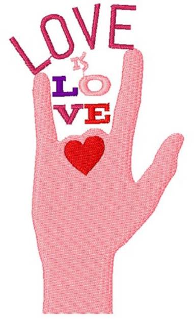 Picture of Love Is Love Machine Embroidery Design