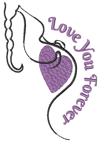 Motherhood, Love You Forever Machine Embroidery Design