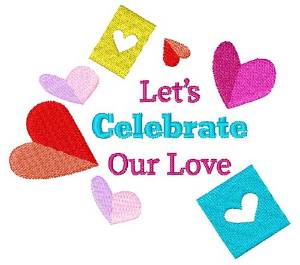 Picture of Lets Celebrate Our Love Machine Embroidery Design