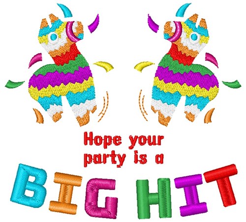Your Party Is A Hit! Machine Embroidery Design