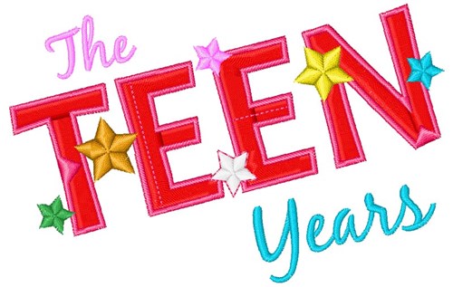The Teen Years Machine Embroidery Design