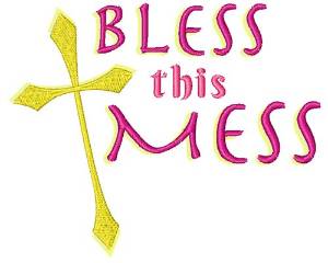 Picture of Bless This Mess Machine Embroidery Design