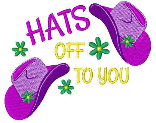 Hats Off To You Machine Embroidery Design