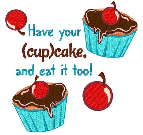 Have Your Cupcake Machine Embroidery Design