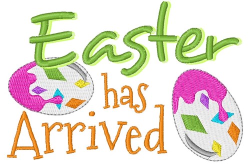Easter Has Arrived! Machine Embroidery Design