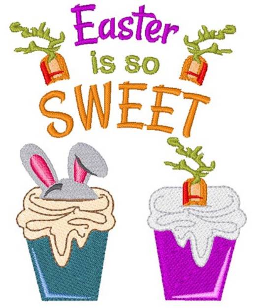 Picture of Easter Is So Sweet Machine Embroidery Design