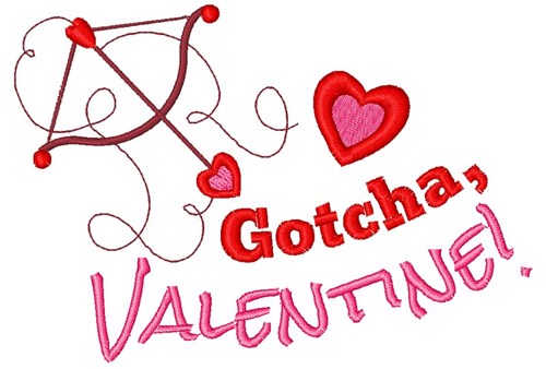 Gotcha, Valentine! Machine Embroidery Design