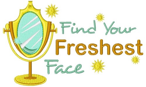 Find Your Freshest Face Machine Embroidery Design
