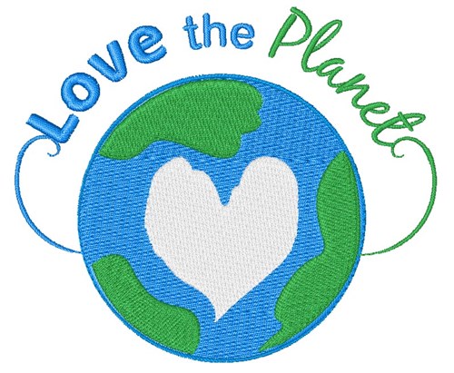 Love The Planet Machine Embroidery Design