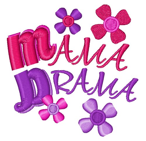 Mama Drama Machine Embroidery Design