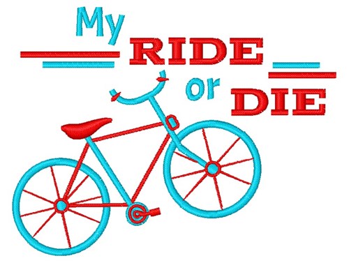 Ride Ot Die Machine Embroidery Design