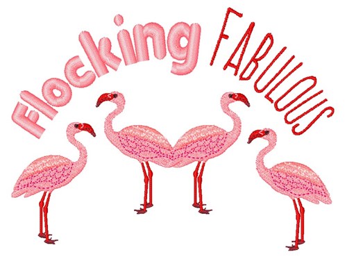Flocking Fabulous Machine Embroidery Design