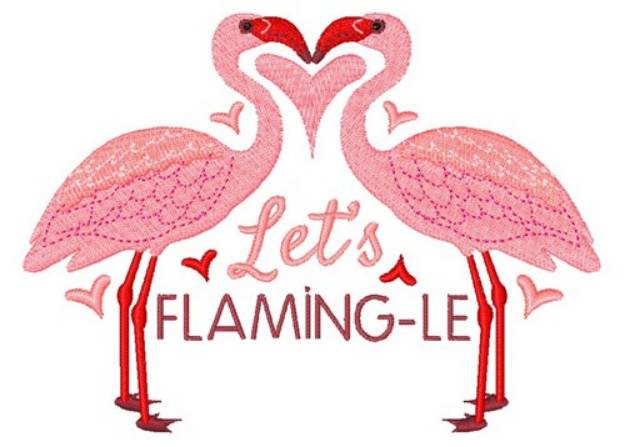 Picture of Lets Flaming-le Machine Embroidery Design