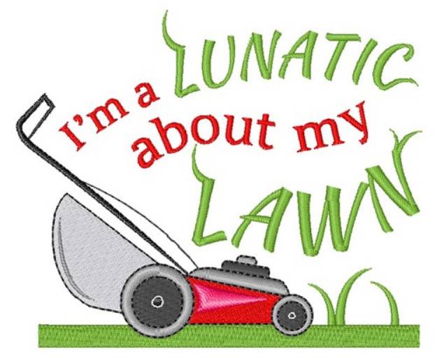 Picture of Lunatic About Lawn Machine Embroidery Design