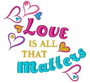 Picture of Love Matters Machine Embroidery Design