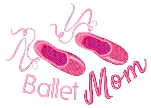 Ballet Mom Machine Embroidery Design