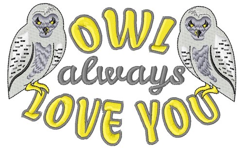 Owl Always Love Machine Embroidery Design