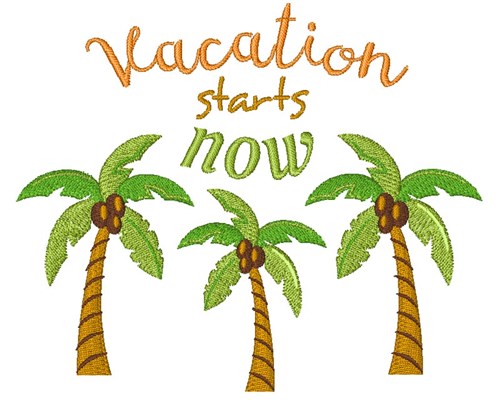 Vacation Starts Now Machine Embroidery Design