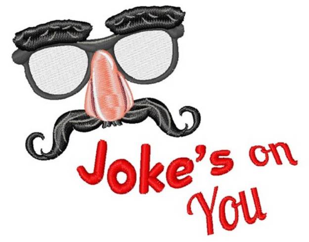 Picture of Jokes On You Machine Embroidery Design