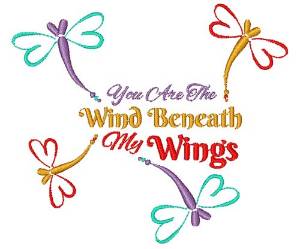 Picture of Dragonfly You Are The Wind Beneath My Wings Machine Embroidery Design