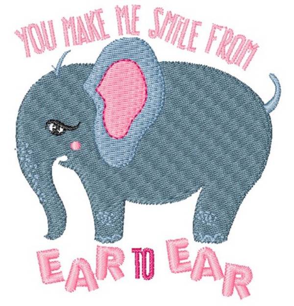 Picture of Elephant You Make Me Smile From EAr To Ear Machine Embroidery Design