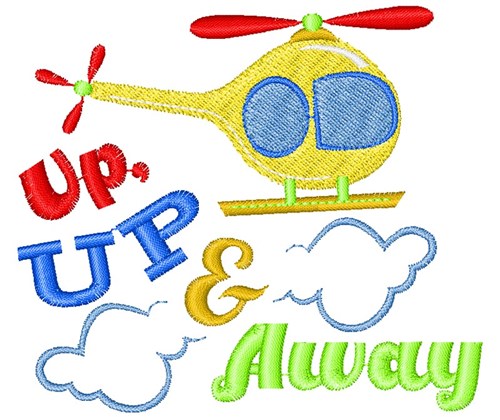 Helicopter Up Up & Away Machine Embroidery Design