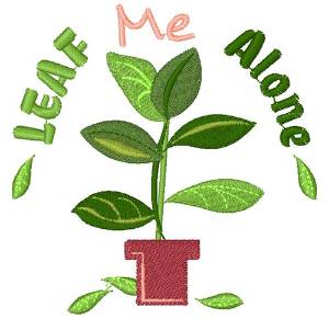 Picture of Plant Leaf Me Alone Machine Embroidery Design
