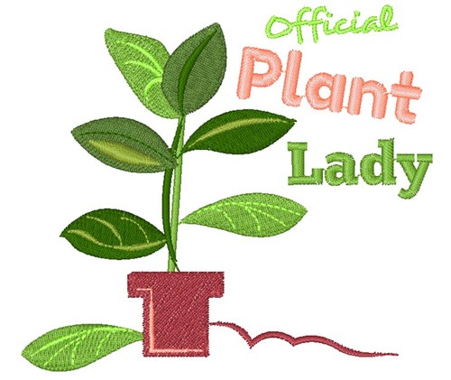 Plant Official Plant Lady Machine Embroidery Design