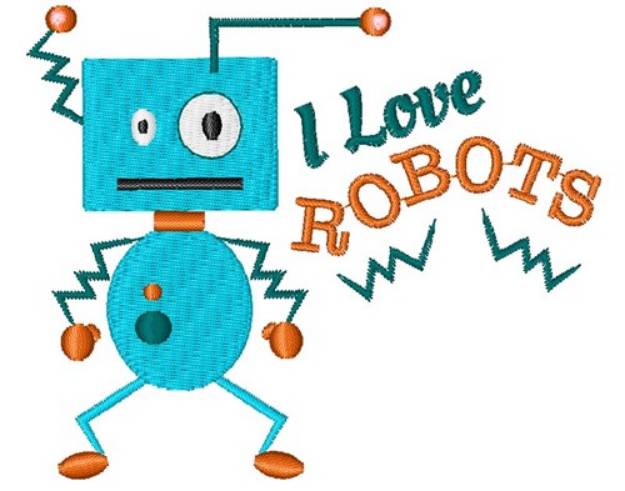 Picture of Robot I Love Robots Machine Embroidery Design