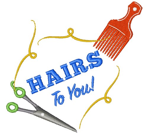 Stylist Hairs To You Machine Embroidery Design