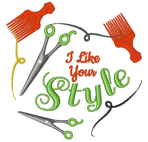 Stylist I Like Your Style Machine Embroidery Design