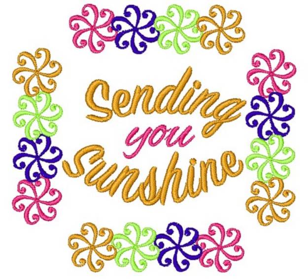 Picture of Swirl Pattern Sending Sunshine Your Way Machine Embroidery Design