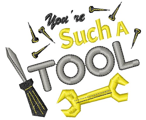 Tool Border You re Such A Tool Machine Embroidery Design